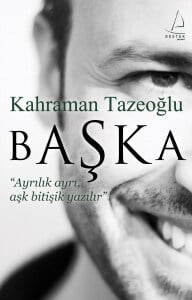 Kahraman Tazeoğlu - Başka